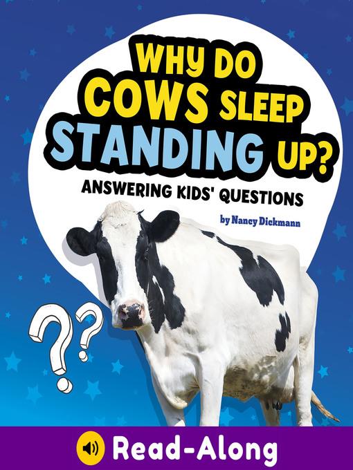 Why Do Cows Sleep Standing Up?