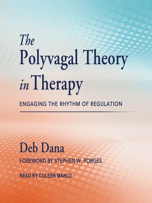 The Polyvagal Theory in Therapy