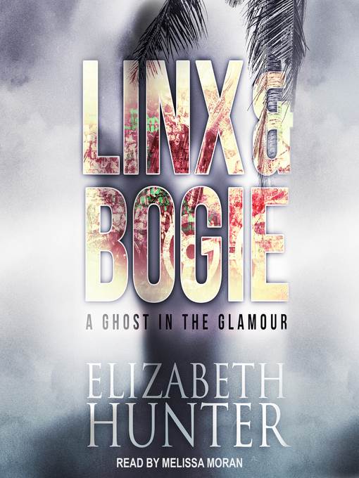 A Ghost in the Glamour--A Linx & Bogie Story