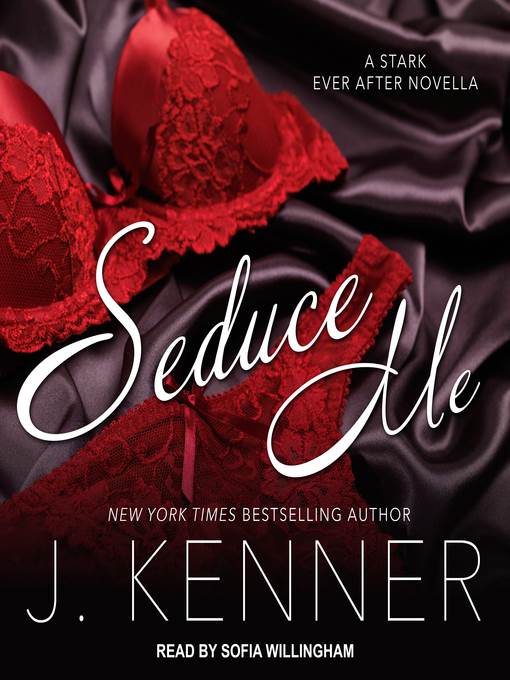 Seduce Me--A Stark Ever After Novella