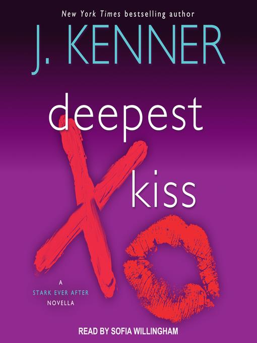 Deepest Kiss--A Stark Ever After Novella