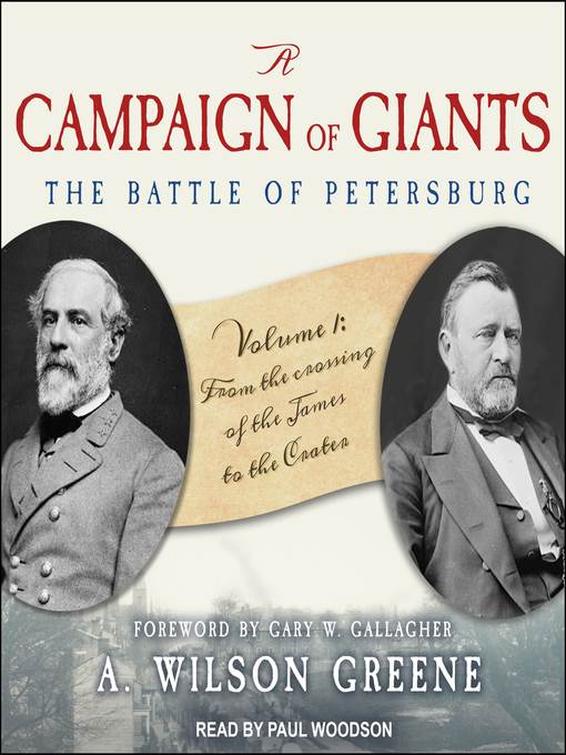 A Campaign of Giants—The Battle for Petersburg