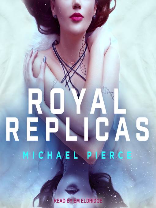 Royal Replicas Series, Book 1