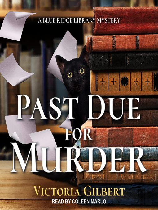 Past Due for Murder--A Blue Ridge Library Mystery