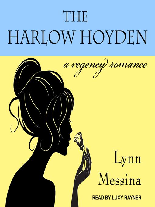 The Harlow Hoyden--A Regency Romance