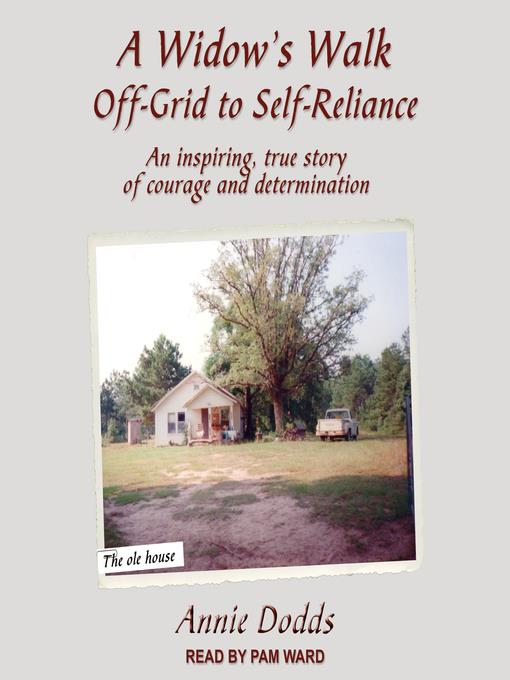 A Widow's Walk Off-Grid to Self-Reliance