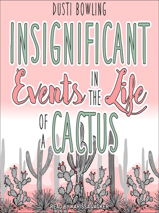 Insignificant Events in the Life of a Cactus