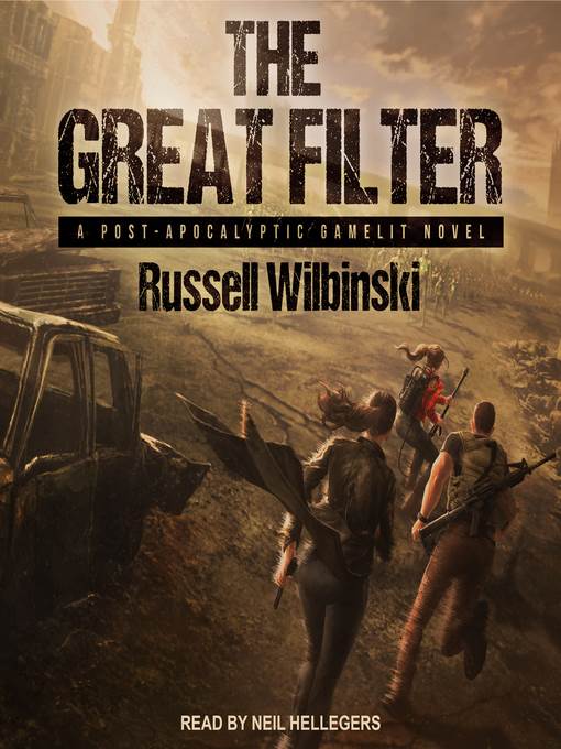 The Great Filter--A Post-Apocalyptic Gamelit Novel