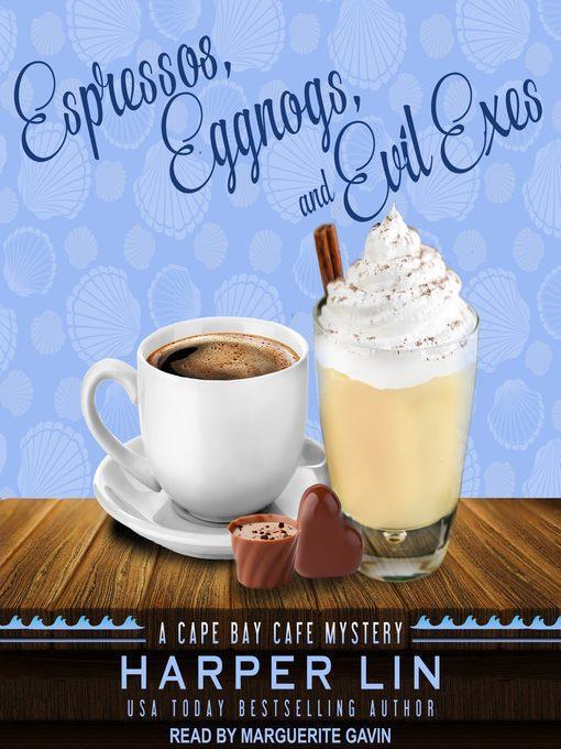 Espressos, Eggnogs, and Evil Exes