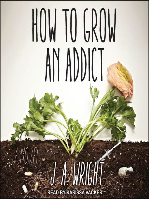 How to Grow an Addict