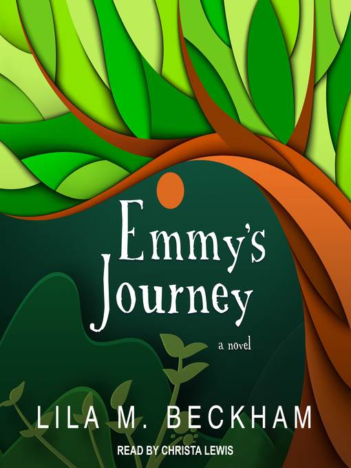 Emmy's Journey--A Novel