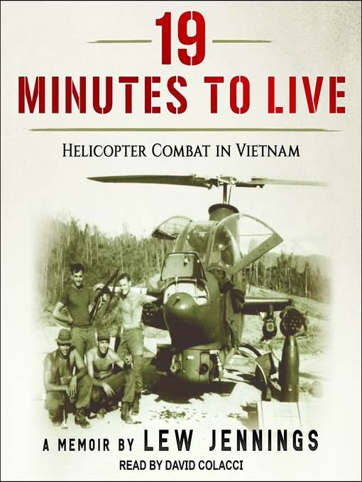 19 Minutes to Live--Helicopter Combat in Vietnam