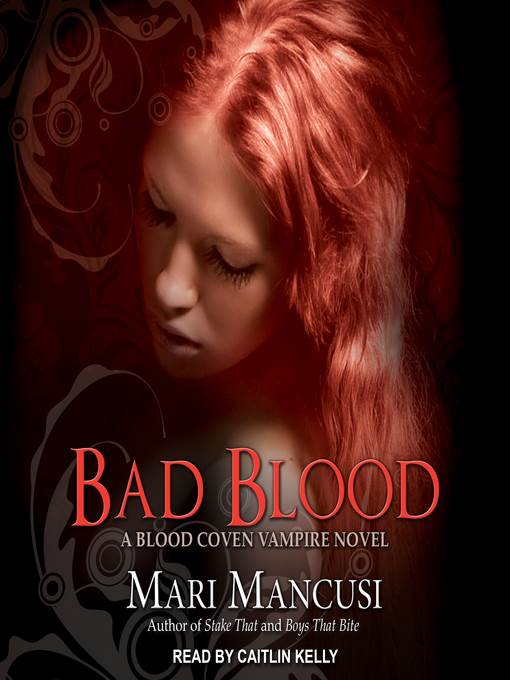 Bad Blood--A Blood Coven Vampire Novel