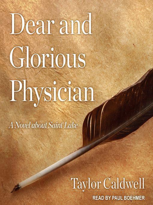 Dear and Glorious Physician