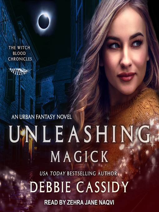 Unleashing Magick--an Urban Fantasy Novel