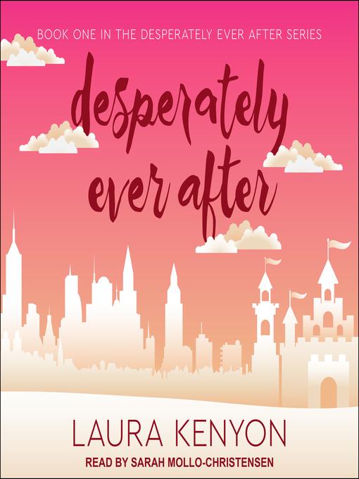 Desperately Ever After Series, Book 1