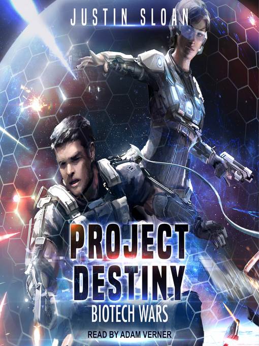 Project Destiny--Biotech Wars