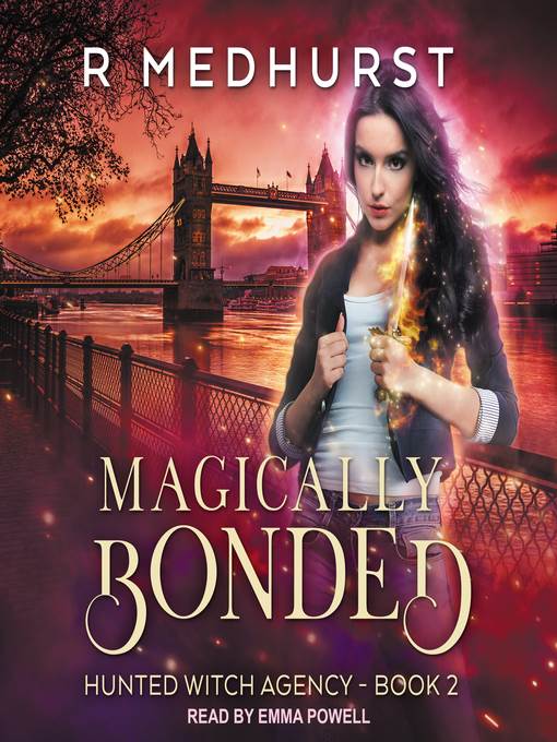 Magically Bonded--Hunted Witch Agency Book 2