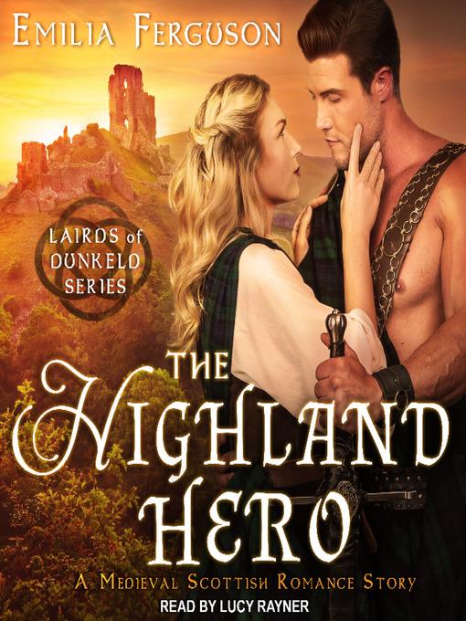 The Highland Hero--A Medieval Scottish Romance Story