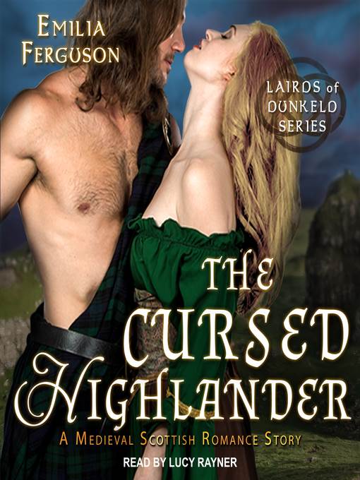 The Cursed Highlander--A Medieval Scottish Romance Story