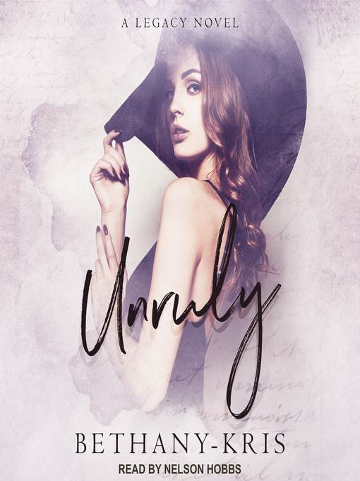 Unruly--A Legacy Novel