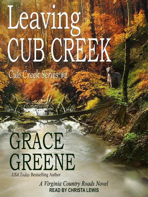 Leaving Cub Creek--A Virginia Country Roads Novel