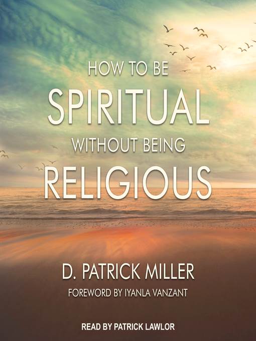 How to be Spiritual Without Being Religious