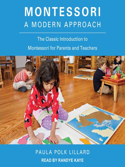 Montessori--A Modern Approach