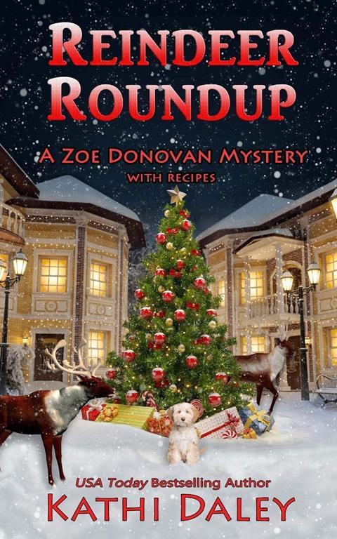 Reindeer Roundup (Zoe Donovan Cozy Mystery) (Volume 27)