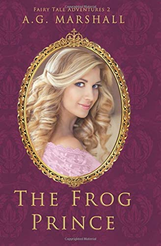 The Frog Prince (Fairy Tale Adventures) (Volume 2)