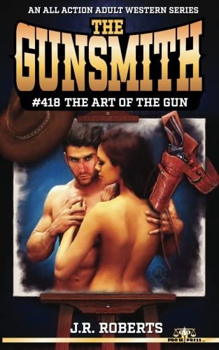 The Gunsmith #418-The Art of the Gun