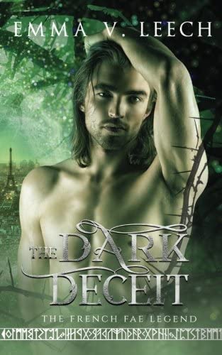 The Dark Deceit (The French Fae Legend) (Volume 3)