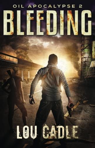 Bleeding (Oil Apocalypse) (Volume 2)