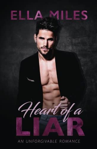 Heart of a Liar: An Unforgivable Romance