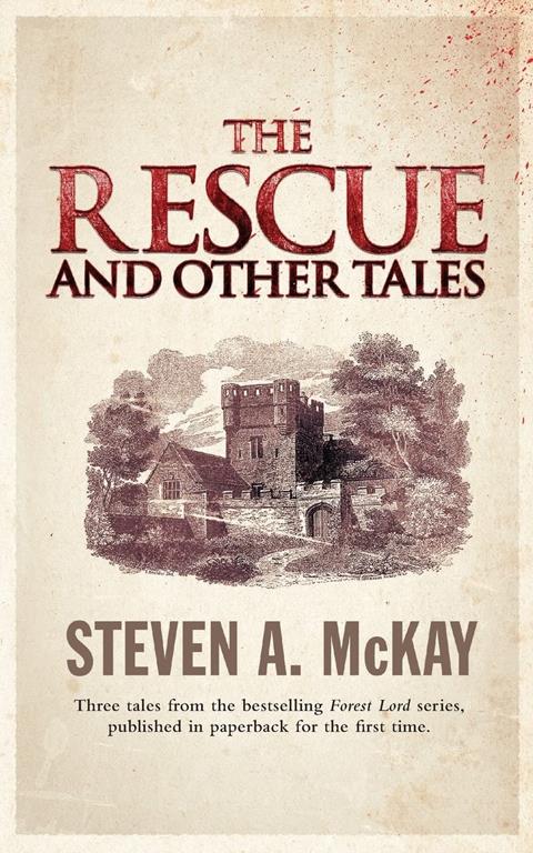 The Rescue And Other Tales: includes The Escape and The Prisoner (The Forest Lord)