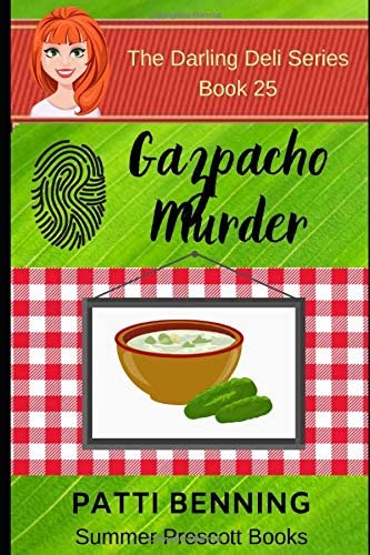 Gazpacho Murder (The Darling Deli Series) (Volume 25)