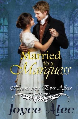 Married to a Marquess (Hearts and Ever Afters)