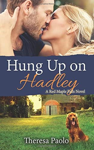 Hung Up on Hadley (Red Maple Falls) (Volume 5)