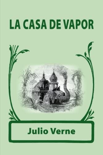 La casa de vapor (Spanish Edition)