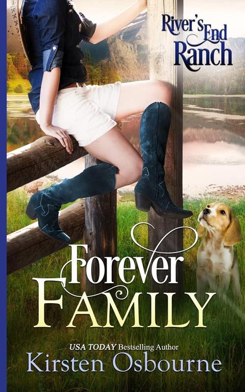 Forever Family (River's End Ranch) (Volume 26)