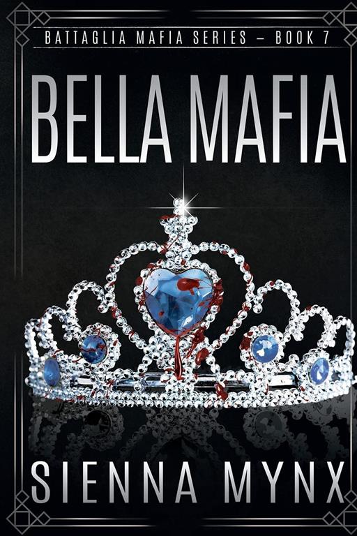 Bella Mafia (Battaglia Mafia Series) (Volume 8)