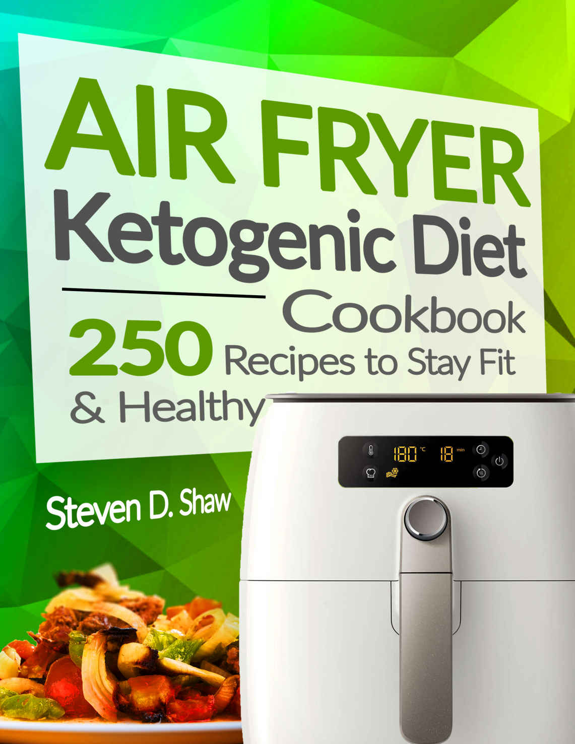 Air Fryer Ketogenic Diet Cookbook