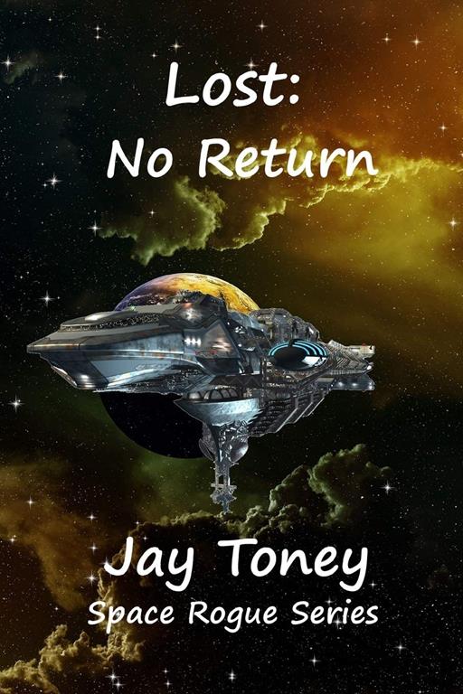 Lost: No Return (Space Rogue) (Volume 5)