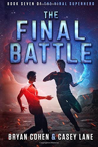 The Final Battle (The Viral Superhero Series) (Volume 7)