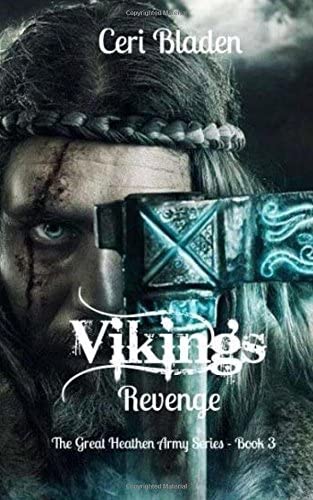 Vikings: Revenge (The Great Heathen Army series) (Volume 3)