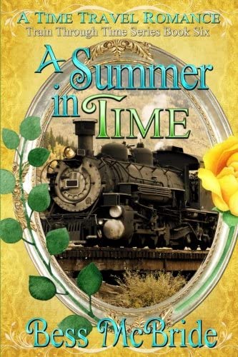 A Summer in Time (Train Through Time) (Volume 6)