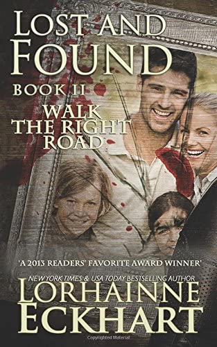 Lost and Found (Walk the Right Road) (Volume 2)