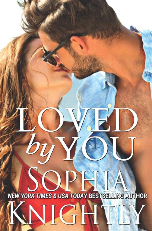 Loved by You (Tropical Heat) (Volume 5)