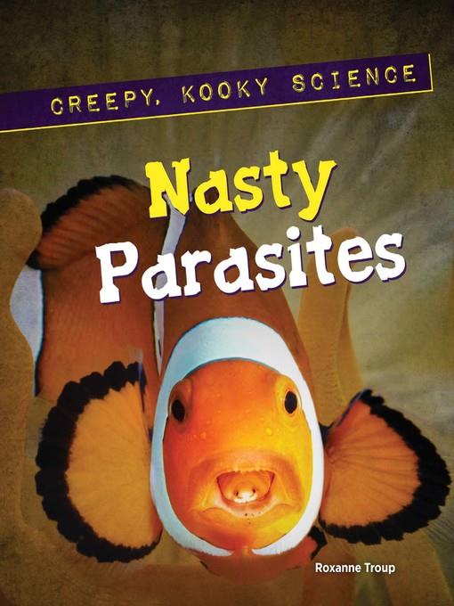 Nasty Parasites