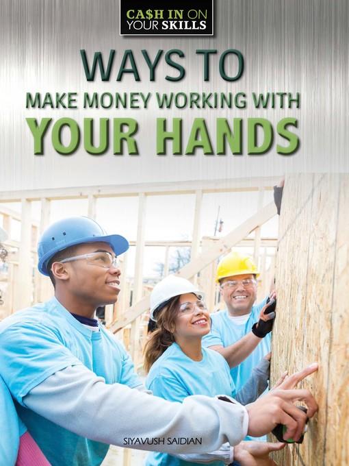 Ways to Make Money Working with Your Hands